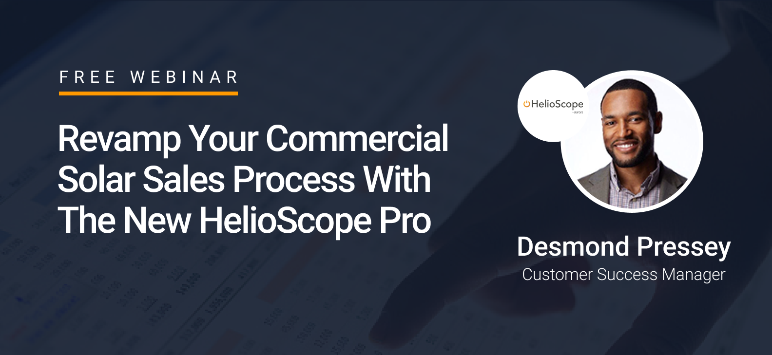 Webinar — 3 Ways to Close More Commercial Solar Deals With HelioScope Pro